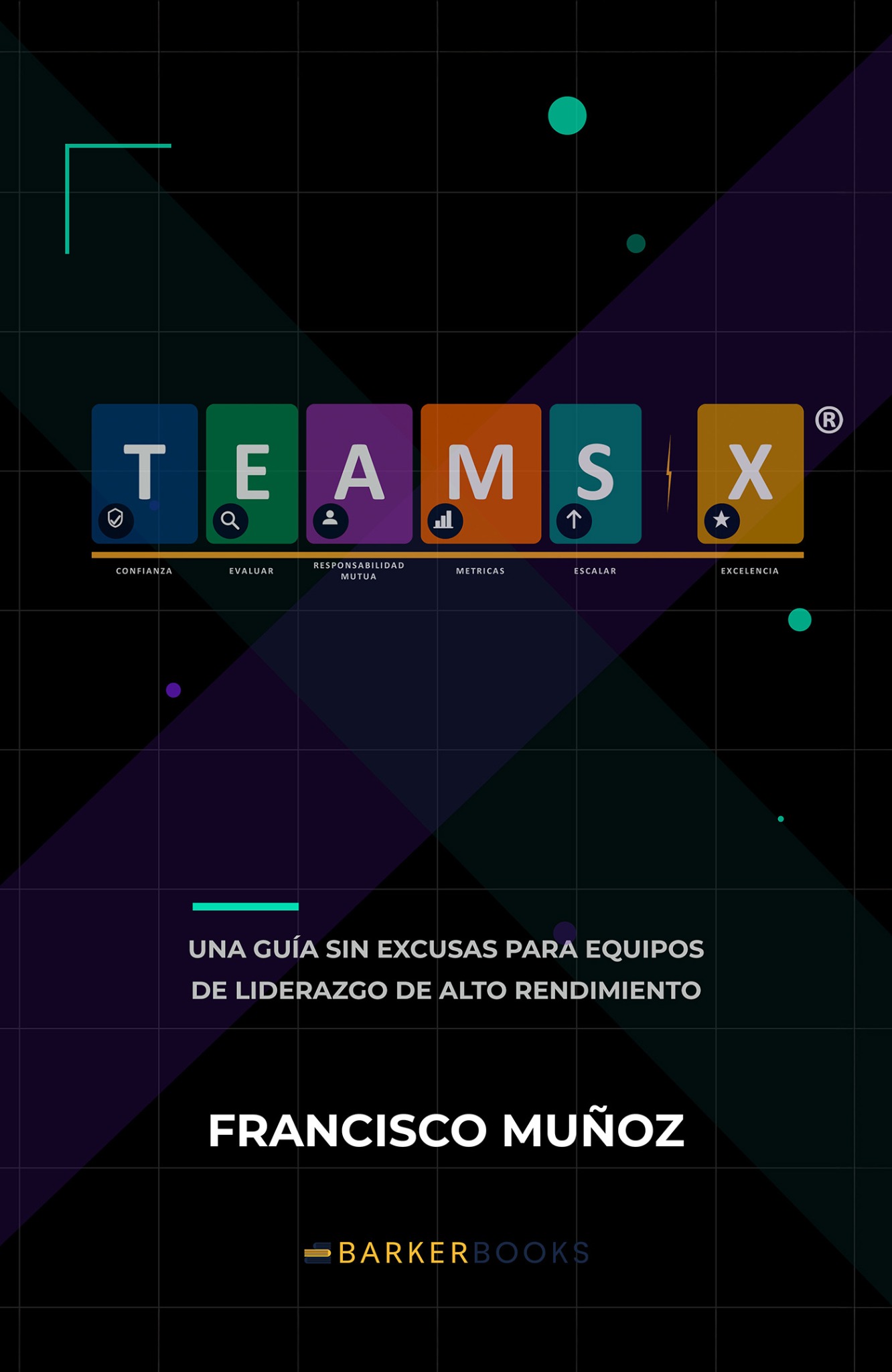 Portada del libro TEAMS-X de Francisco Muñoz